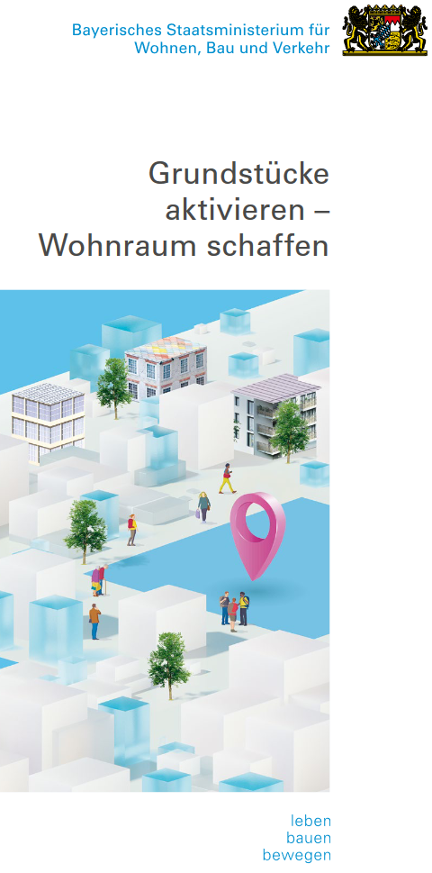 Grundstücke aktivieren - Wohnraum schaffen Grundstücke aktivieren - Wohnraum schaffen